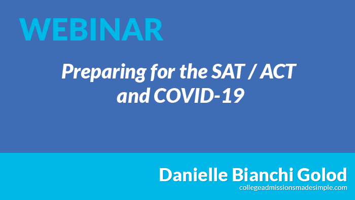 WEBINAR: What to do about the SAT & ACT after COVID-19