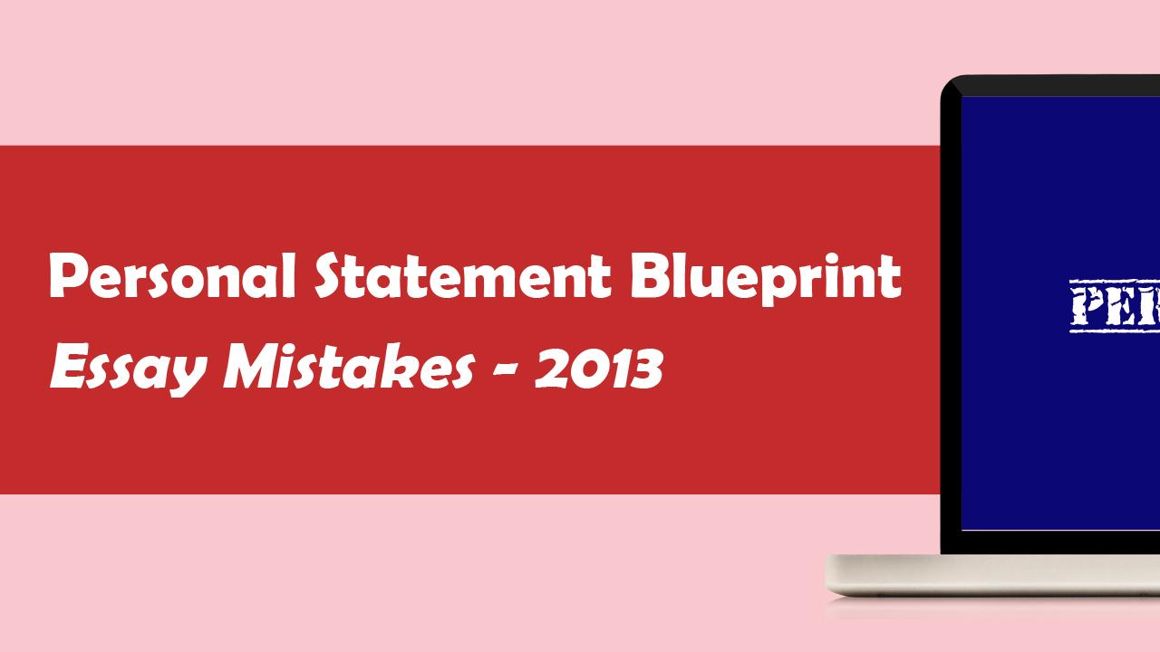Personal Statement and Application Essay Mistakes 2013