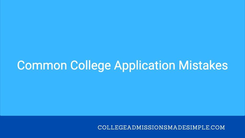 Common College Application Mistakes