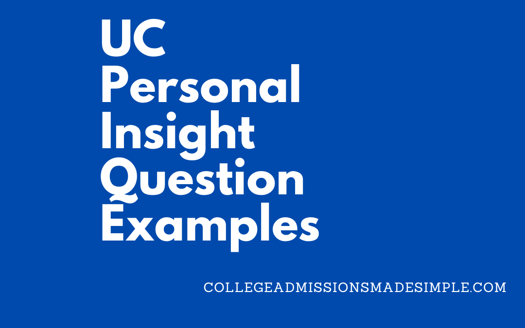 UC Essay Examples – Personal Statement – Personal Insight Questions